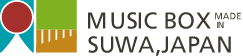 MusicBox made in SUWA,Japan